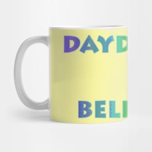 Daydream Believer Mug